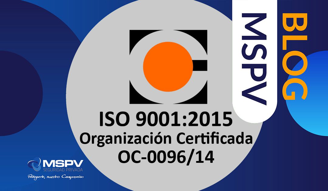 MSPV mantiene certificación en gestión de calidad con parámetros internacionales.